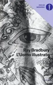 Ray Bradbury - L'uomo illustrato