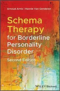 Schema Therapy for Borderline Personality Disorder, 2nd Edition