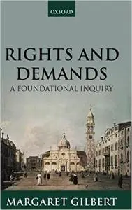 Rights and Demands: A Foundational Inquiry