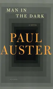 Paul Auster - Man in the Dark