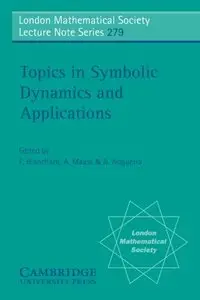 Topics in Symbolic Dynamics and Applications