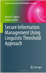 Secure Information Management Using Linguistic Threshold Approach [Repost]