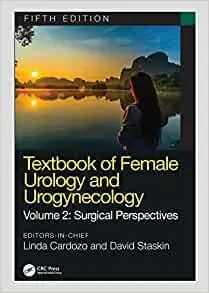 Textbook of Female Urology and Urogynecology, 5th Edition