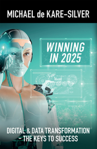 Winning in 2025: Digital and Data Transformation: The Keys to Success