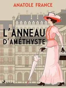 «L'Anneau d'améthyste» by Anatole France