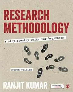 Research Methodology: A Step-by-Step Guide for Beginners Ed 4