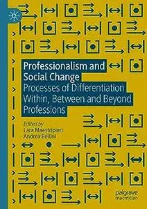 Professionalism and Social Change