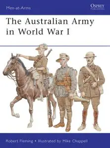 «The Australian Army in World War I» by Robert Fleming