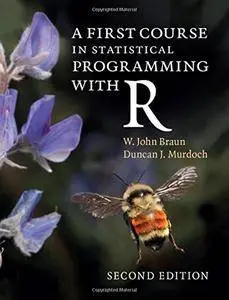 A First Course in Statistical Programming with R, Second Edition