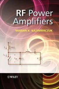 Marian K. Kazimierczuk - RF Power Amplifiers (Repost)