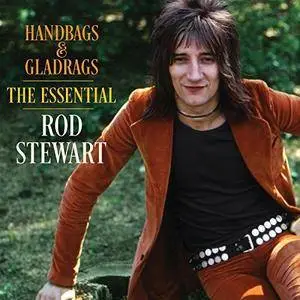 Rod Stewart - Handbags and Gladrags: The Essential Rod Stewart (2018)