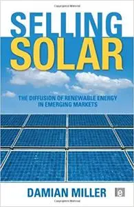 Selling Solar: The Diffusion of Renewable Energy in Emerging Markets