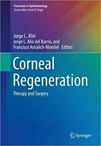 Corneal Regeneration: Therapy and Surgery