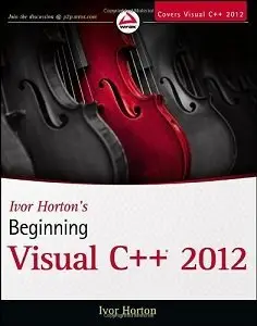 Ivor Horton's Beginning Visual C++ 2012 (Repost)