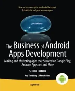 The Business of Android Apps Development (2nd edition) [Repost]