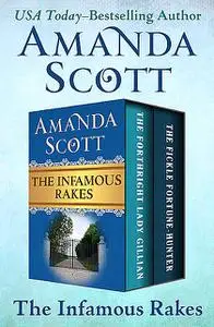 «The Infamous Rakes» by Amanda Scott