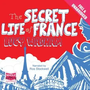 The Secret Life of France (Audiobook)