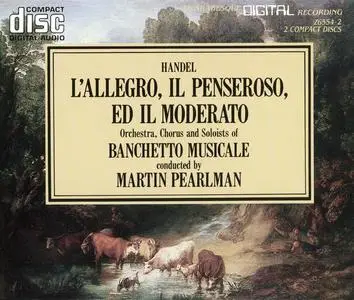 Martin Pearlman, Banchetto Musicale - George Frideric Handel: L'Allegro, il Penseroso ed il Moderato (1985)
