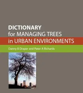 Dictionary for Managing Trees in Urban Environments