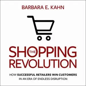 «The Shopping Revolution» by Barbara E. Kahn