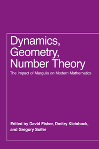 Dynamics, Geometry, Number Theory : The Impact of Margulis on Modern Mathematics
