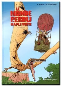 Porot & Deubelbeiss - Le Monde perdu de Maple White - Complet