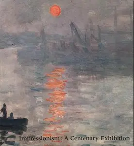Impressionism: A Centenary Exhibition (The Metropolitan Museum of Art, December 12, 1974-February 10, 1975)