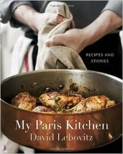 My Paris Kitchen: Recipes and Stories