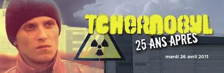 (Arte Thema) Tchernobyl, l'histoire sans fin (2011)