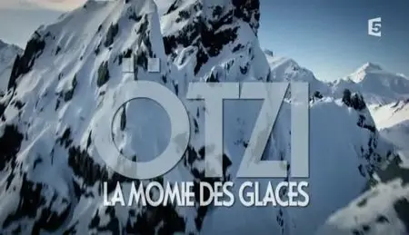 (Fr5) Ötzi, la momie des glaces (2012){Re-UP}