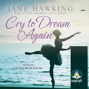 «Cry to Dream Again» by Jane Hawking