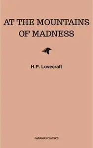 «At the Mountains of Madness» by H.P. Lovecraft