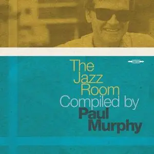 Paul Murphy - The Jazz Room Compiled By Paul Murphy (2019) [Official Digital Download]