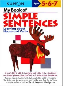 My Book of Simple Sentences: Learning about Nouns and Verbs (Kumon Workbooks)