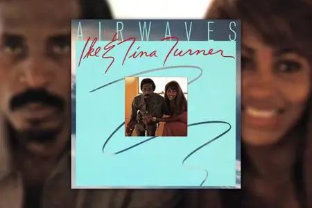 Ike & Tina Turner - Airwaves (1978/2021)