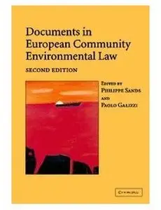 Documents in European Community Environmental Law (2nd edition) [Repost]