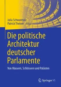 Die politische Architektur deutscher Parlamente