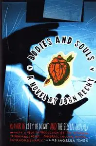 «Bodies and Souls» by John Rechy