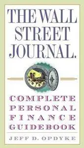 The Wall Street Journal. Complete Personal Finance Guidebook (The Wall Street Journal Guidebooks)(Repost)