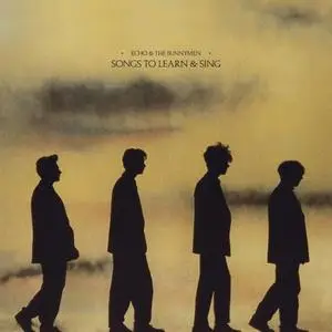 Echo And The Bunnymen - Songs to Learn & Sing (1985/2022) [Official Digital Download 24/96]