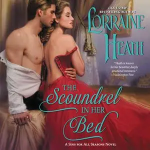 «The Scoundrel in Her Bed: A Sin for All Seasons Novel» by Lorraine Heath