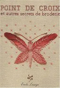 Points de croix et Autres Secrets de broderie [Repost]