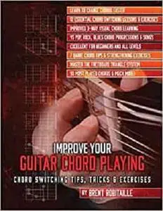 Improve Your Guitar Chord Playing: Chord Switching Tips, Tricks & Exercises