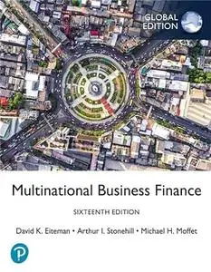 Multinational Business Finance, Global Edition, 16th Edition