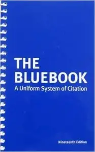 Bluebook: A Uniform System of Citation, 19th edition