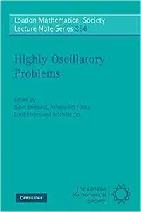 Highly Oscillatory Problems (Repost)