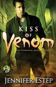 «Kiss of Venom» by Jennifer Estep