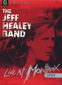 The Jeff Healey Band - Live At Montreux 1999 DVD (2005)