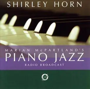 McPartland, Shirley Horn - Marian McPartland's Piano Jazz With Guest Shirley Horn (2006)
