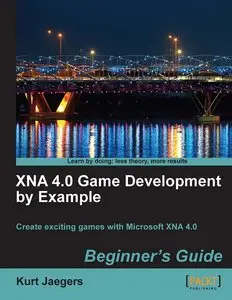 XNA 4.0 Game Development by Example: Beginner's Guide (repost)
